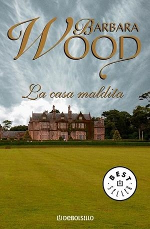 CASA MALDITA, LA (DB BESTSELLER 458/15) | 9788497932776 | WOOD, BARBARA | Llibreria La Gralla | Librería online de Granollers