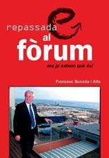 REPASSADA AL FORUM. ARA JA SABEM QUÈ ÉS! | 9788497910842 | BUXEDA I ALIU, FRANCESC | Llibreria La Gralla | Librería online de Granollers