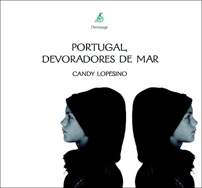 PORTUGAL, DEVORADORES DE MAR | 9788493380106 | LOPESINO, CANDY | Llibreria La Gralla | Librería online de Granollers