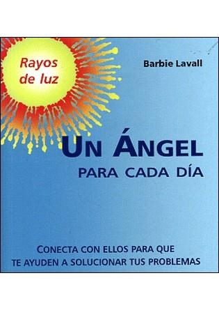 ANGEL PARA CADA DIA, UN (RAYOS DE LUZ) | 9788496194403 | LAVALL, BARBIE | Llibreria La Gralla | Librería online de Granollers