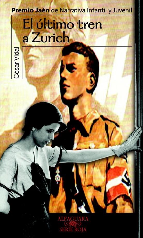 ULTIMO TREN DE ZURICH, EL (SERIE ROJA) | 9788420466828 | VIDAL MANZANARES, CESAR | Llibreria La Gralla | Librería online de Granollers