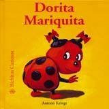 DORITA MARIQUITA (BICHITOS CURIOSOS) | 9788493244286 | KRINGS, ANTOON | Llibreria La Gralla | Llibreria online de Granollers