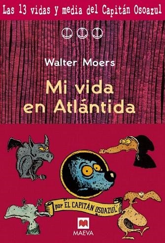 MI VIDA EN ATLANTIDA (CAPITAN OSO AZUL) | 9788496231283 | MOERS, WALTER | Llibreria La Gralla | Llibreria online de Granollers