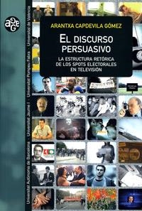 DISCURSO PERSUASIVO, EL | 9788437059952 | CAPDEVILA GÓMEZ, ARANTXA | Llibreria La Gralla | Librería online de Granollers