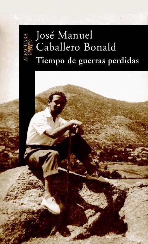 TIEMPO DE GUERRAS PERDIDAS | 9788420401737 | CABALLERO BONALD, JOSE MANUEL | Llibreria La Gralla | Librería online de Granollers