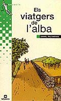 VIATGERS DE L'ALBA, ELS (GRUMETS VERD 157) | 9788424695675 | PALOMERAS, DANIEL | Llibreria La Gralla | Librería online de Granollers