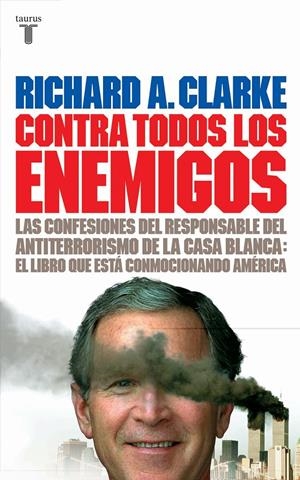 CONTRA TODOS LOS ENEMIGOS | 9788430605552 | CLARKE, RICHARD A. | Llibreria La Gralla | Llibreria online de Granollers