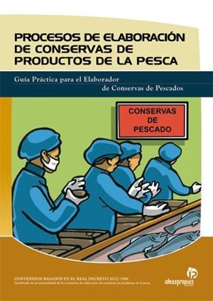 PROCESOS DE ELABORACION DE CONSERVAS DE PRODUCTOS DE LA PESC | 9788496153776 | 'MARÍA JOSÉ RODRÍGUEZ CAEIRO ' | Llibreria La Gralla | Llibreria online de Granollers