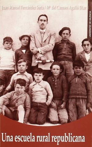 ESCUELA RURAL REPUBLICANA, UNA | 9788437059891 | FERNANDEZ SORIA, JUAN MANUEL / AGULLO DIAZ, MªDEL | Llibreria La Gralla | Llibreria online de Granollers