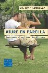 VIURE EN PARELLA -PRACTICS 11- | 9788466405041 | CORBELLA, JOAN | Llibreria La Gralla | Librería online de Granollers