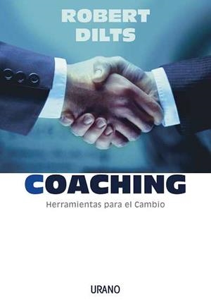 COACHING. HERRAMIENTAS PARA EL CAMBIO | 9788479535810 | DILTS, ROBERT | Llibreria La Gralla | Librería online de Granollers