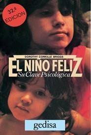 NIÑO FELIZ, EL.SU CLAVE PSICOLOGICA | 9788474320015 | CORKILLE BRIGGS, DOROTHY | Llibreria La Gralla | Librería online de Granollers