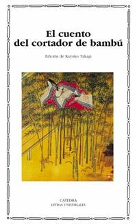 CUENTO DEL CORTADOR DE BAMBU, EL | 9788437621838 | TAKAGI, KAYOKO (ED.) | Llibreria La Gralla | Librería online de Granollers