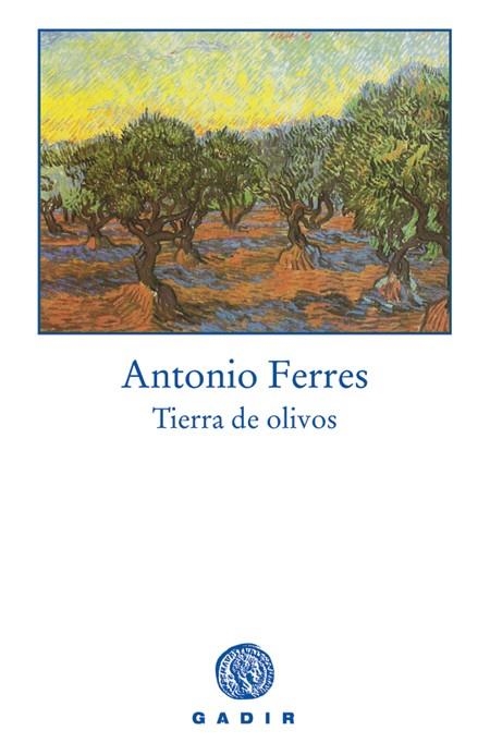 TIERRA DE OLIVOS | 9788493376772 | FERRES, ANTONIO | Llibreria La Gralla | Librería online de Granollers