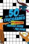 50 MILLORS CRUCIGRAMES AMB ENIGMA, ELS | 9788497870726 | SERRA, MARIUS / VIDAL, PAU | Llibreria La Gralla | Llibreria online de Granollers