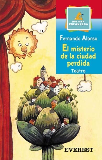 MISTERIO DE LA CIUDAD PERDIDA, EL (MONTAÑA ENCANTADA) | 9788424187408 | ALONSO, FERNANDO | Llibreria La Gralla | Librería online de Granollers