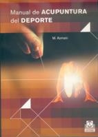 MANUAL DE ACUPUNTURA DEL DEPORTE | 9788480197915 | AZMANI, M. | Llibreria La Gralla | Librería online de Granollers