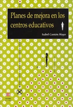PLANES DE MEJORA EN LOS CENTROS EDUCATIVOS | 9788497001939 | CANTON MAYO, ISABEL | Llibreria La Gralla | Librería online de Granollers