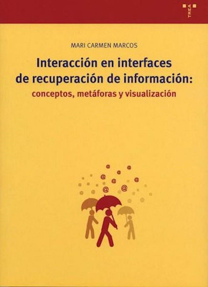INTERACCION EN INTERFACES DE RECUPERACION DE INFORMACION | 9788497041188 | MARCOS, MARI CARMEN | Llibreria La Gralla | Librería online de Granollers