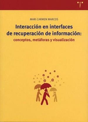 INTERACCION EN INTERFACES DE RECUPERACION DE INFORMACION | 9788497041188 | MARCOS, MARI CARMEN | Llibreria La Gralla | Llibreria online de Granollers