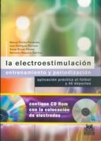 ELECTROESTIMULACION, LA. ENTRENAMIENTO Y PERIODIZACION (+CD) | 9788480197762 | POMBO FERNANDEZ, MANUEL/RODRIGUEZ BARNADA, JOAN/.. | Llibreria La Gralla | Librería online de Granollers