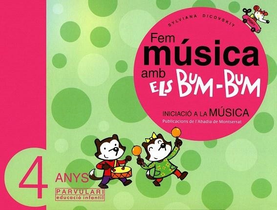 FEM MUSICA AMB ELS BUM-BUM -4 ANYS- | 9788484156444 | DICOVSKIY, SYLVIANA | Llibreria La Gralla | Llibreria online de Granollers