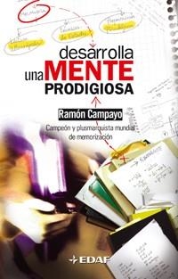 DESARROLLA UNA MENTE PRODIGIOSA | 9788441415775 | CAMPAYO, RAMON | Llibreria La Gralla | Librería online de Granollers