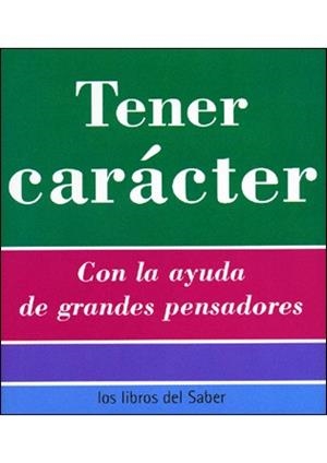 TENER CARACTER (LIBROS DEL SABER) | 9788496194373 | Llibreria La Gralla | Llibreria online de Granollers