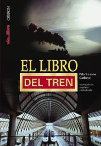 LIBRO DEL TREN, EL | 9788496052840 | LOZANO CARBAYO, PILAR | Llibreria La Gralla | Llibreria online de Granollers