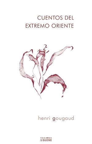 CUENTOS DEL EXTREMO ORIENTE | 9788430115457 | GOUGAUD, HENRI | Llibreria La Gralla | Librería online de Granollers