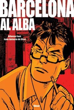 BARCELONA AL ALBA | 9788484494935 | FONT, ALFONSO/ BLAS, JUAN ANTONIO DE | Llibreria La Gralla | Librería online de Granollers