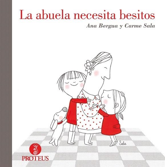 ABUELA NECESITA BESITOS, LA | 9788415047322 | BERGUA, ANA; SALA, CARME | Llibreria La Gralla | Librería online de Granollers
