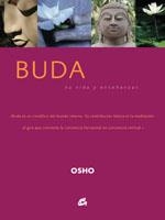 BUDA. SU VIDA Y ENSEÑANZAS | 9788484450993 | OSHO | Llibreria La Gralla | Librería online de Granollers