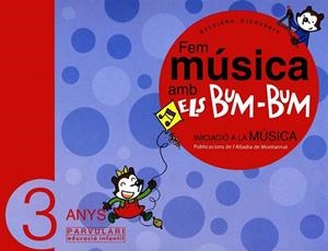 FEM MUSICA AMB ELS BUM-BUM -3 ANYS- | 9788484156246 | DICOVSKIY, SYLVIANA | Llibreria La Gralla | Llibreria online de Granollers