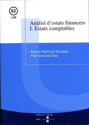 ANALISI D'ESTATS FINANCERS 1. ESTATS COMPTABLES | 9788447528073 | MARTINEZ GONZALEZ, A./ SANCHEZ DIAZ, P. | Llibreria La Gralla | Llibreria online de Granollers