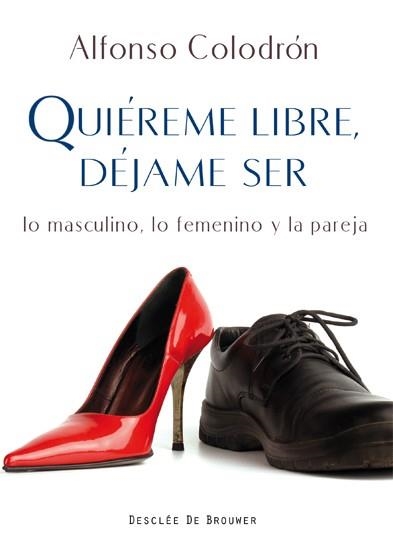 QUIEREME LIBRE DEJAME SER | 9788433024541 | COLODRON, ALFONSO | Llibreria La Gralla | Librería online de Granollers