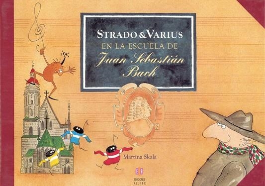STRADO & VARIUS EN LA ESCUELA DE JUAN SEBASTIAN BACH | 9788497001847 | SKALA, MARTINA | Llibreria La Gralla | Llibreria online de Granollers