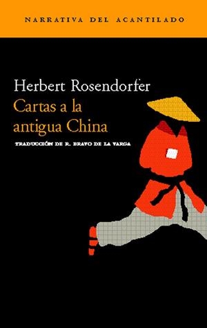 CARTAS A LA ANTIGUA CHINA (NA 73) | 9788496136717 | ROSENDORFER, HERBERT | Llibreria La Gralla | Librería online de Granollers