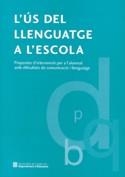 US DEL LLENGUATGE A L'ESCOLA, L' | 9788439365549 | Llibreria La Gralla | Librería online de Granollers