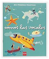 SOMOS LAS VOCALES (MIS PRIMERAS PEGATINAS) | 9788467503128 | CANDEL GUILLÉN, SOLEDAD/GARÍN MUÑOZ, MERCEDES/LÓPEZ, MARÍA TRINIDAD | Llibreria La Gralla | Librería online de Granollers