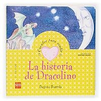 HISTORIA DE DRACOLINO, LA (CUENTOS PARA SENTIR) | 9788467502572 | IBARROLA, BEGOÑA | Llibreria La Gralla | Librería online de Granollers