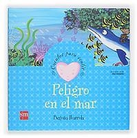 PELIGRO EN EL MAR (CUENTOS PARA SENTIR) | 9788467502589 | IBARROLA, BEGOÑA | Llibreria La Gralla | Librería online de Granollers