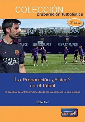 PREPARACIÓN ¿FÍSICA? EN EL FUTBOL, LA | 9788493724689 | RAFEL, POL | Llibreria La Gralla | Librería online de Granollers