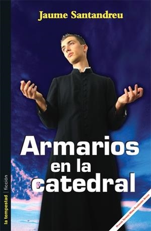 ARMARIOS EN LA CATEDRAL | 9788479489809 | SANTANDREU, JAUME | Llibreria La Gralla | Librería online de Granollers
