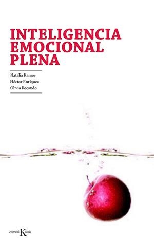 INTELIGENCIA EMOCIONAL PLENA | 9788499881393 | RAMOS, NATALIA/ENRÍQUEZ, HÉCTOR/RECONDO, OLIVIA | Llibreria La Gralla | Librería online de Granollers