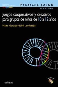 JUEGOS COOPERATIVOS Y CREATIVOS PARA GRUPOS DE NIÑOS DE 10-1 | 9788436818970 | GARAIGORDOBIL LANDAZABAL, MAITE | Llibreria La Gralla | Llibreria online de Granollers
