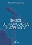 GESTION DE PROMOCIONES INMOBILIARIAS | 9788479786540 | MONTOYA MATEOS, PATRICIO | Llibreria La Gralla | Librería online de Granollers
