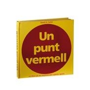 PUNT VERMELL, UN. UN LLIBRE PLE DE SORPRESES PER A PETITS I | 9788478649136 | CARTER, DAVID A. | Llibreria La Gralla | Librería online de Granollers