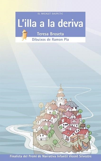 ILLA A LA DERIVA, L' (MICALET GALACTIC 107) | 9788476609521 | BROSETA, TERESA | Llibreria La Gralla | Llibreria online de Granollers