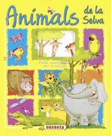 ANIMALS DE LA SELVA. PETIT DICCIONARI EN IMATGES | 9788430542529 | SOCOLOVSKY, GISELA/SOCOLOVSKY, SILVINA | Llibreria La Gralla | Llibreria online de Granollers
